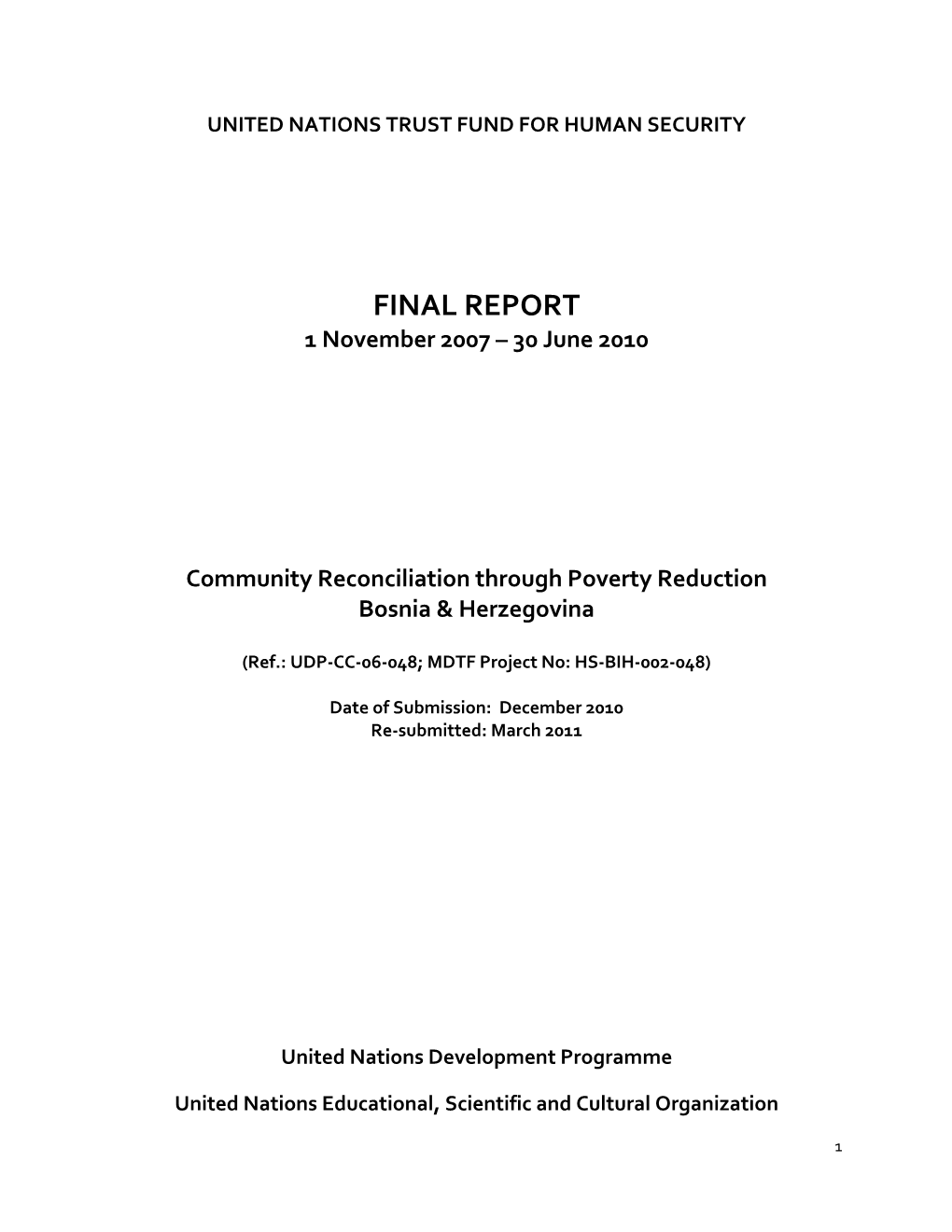 FINAL REPORT 1 November 2007 – 30 June 2010