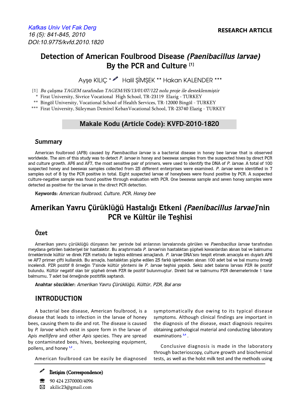 Detection of American Foulbrood Disease (Paenibacillus Larvae) by the PCR and Culture [1]