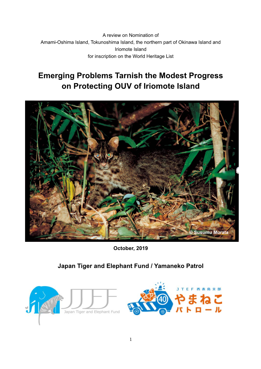 Emerging Problems Tarnish the Modest Progress on Protecting OUV of Iriomote Island