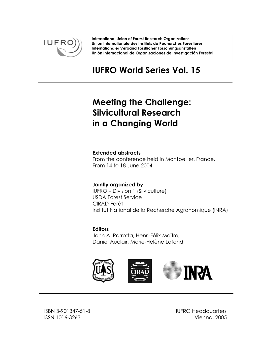 IUFRO World Series Vol. 15 Meeting the Challenge: Silvicultural