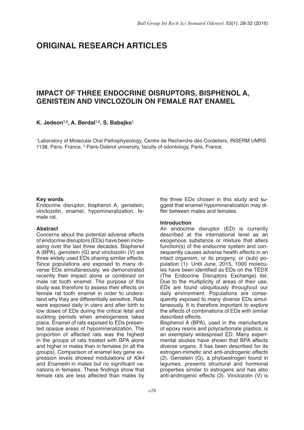 Impact of Three Endocrine Disruptors, Bisphenol A, Genistein and Vinclozolin on Female Rat Enamel