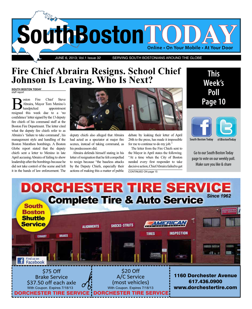 Southboston Todayonline • on Your Mobile • at Your Door JUNE 6, 2013; Vol.1 Issue 32 SERVING SOUTH BOSTONIANS AROUND the GLOBE