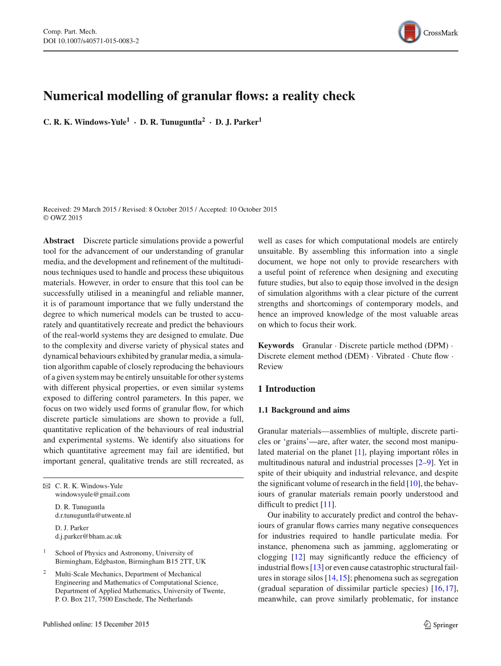 Numerical Modelling of Granular Flows: a Reality Check