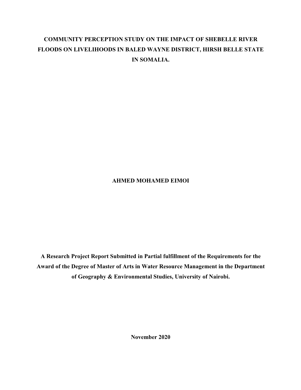 Community Perception Study on the Impact of Shebelle River Floods on Livelihoods in Baled Wayne District, Hirsh Belle State in Somalia