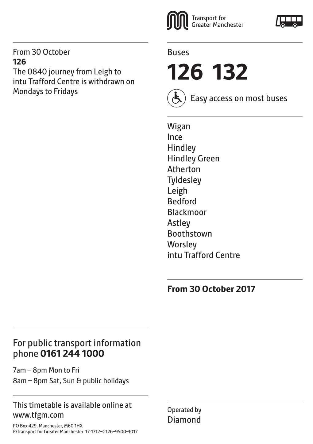 126 the 0840 Journey from Leigh to Intu Trafford Centre Is Withdrawn on 126 132 Mondays to Fridays Easy Access on Most Buses