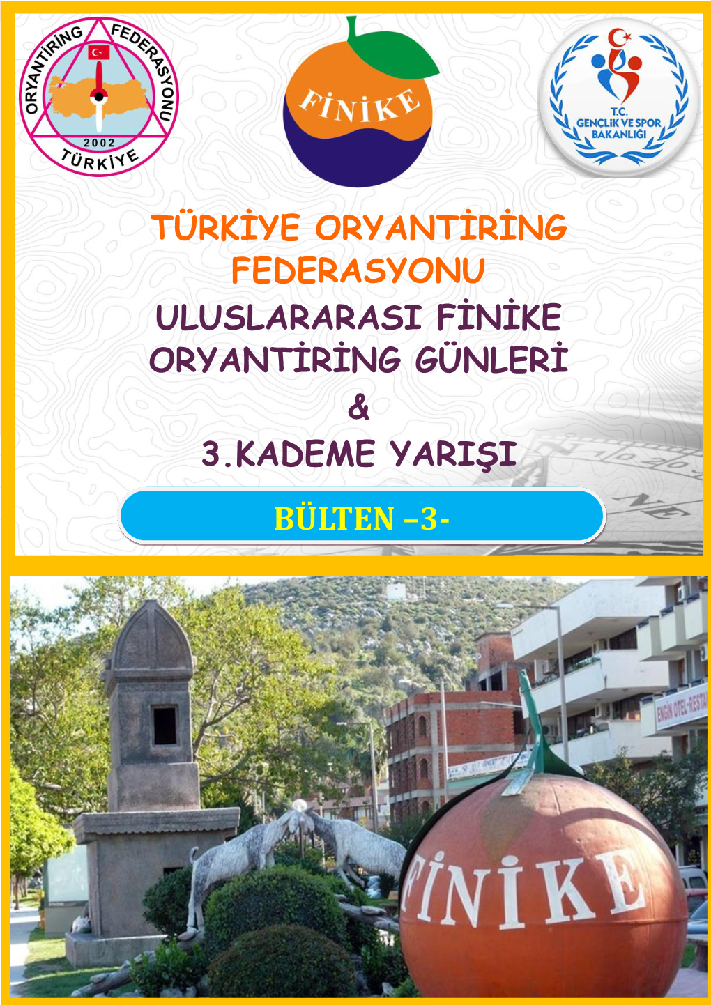 Uluslararası Finike Oryantiring Günleri & 3.Kademe Yarışı