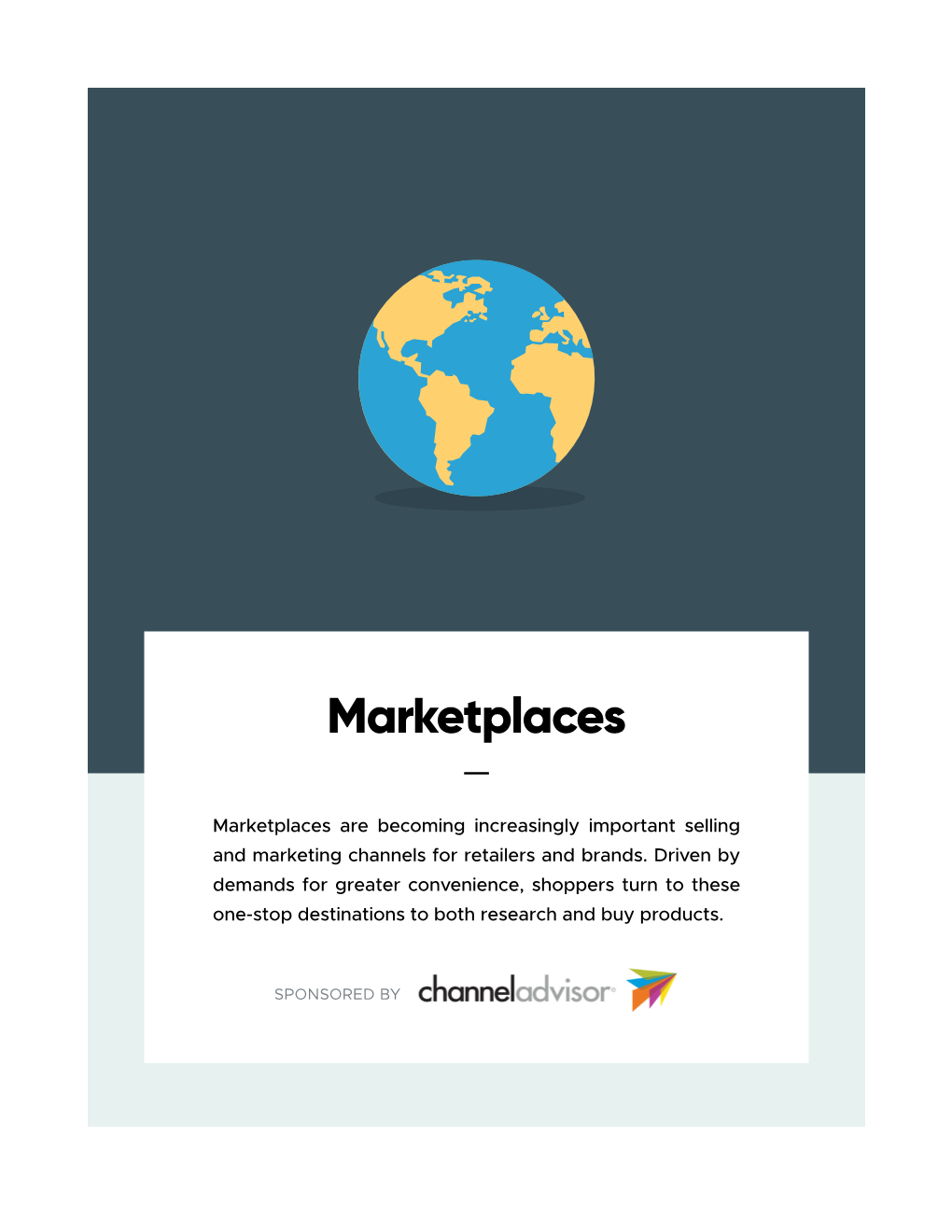 Marketplaces – Marketplaces Are Becoming Increasingly Important Selling and Marketing Channels for Retailers and Brands