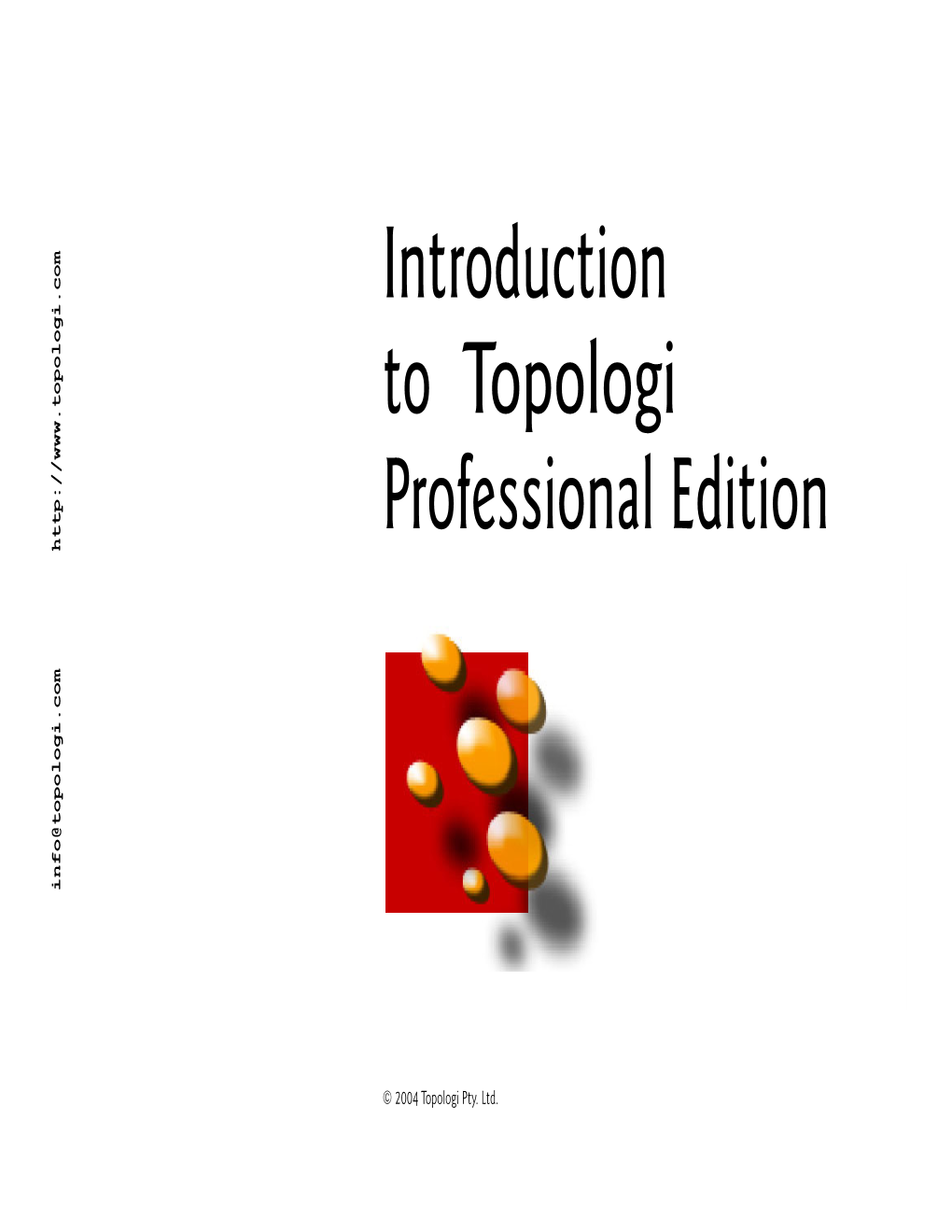Introduction to Topologi Professional Edition