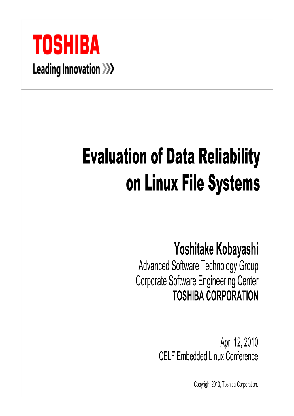 Evaluation of Data Reliability on Linux File Systems