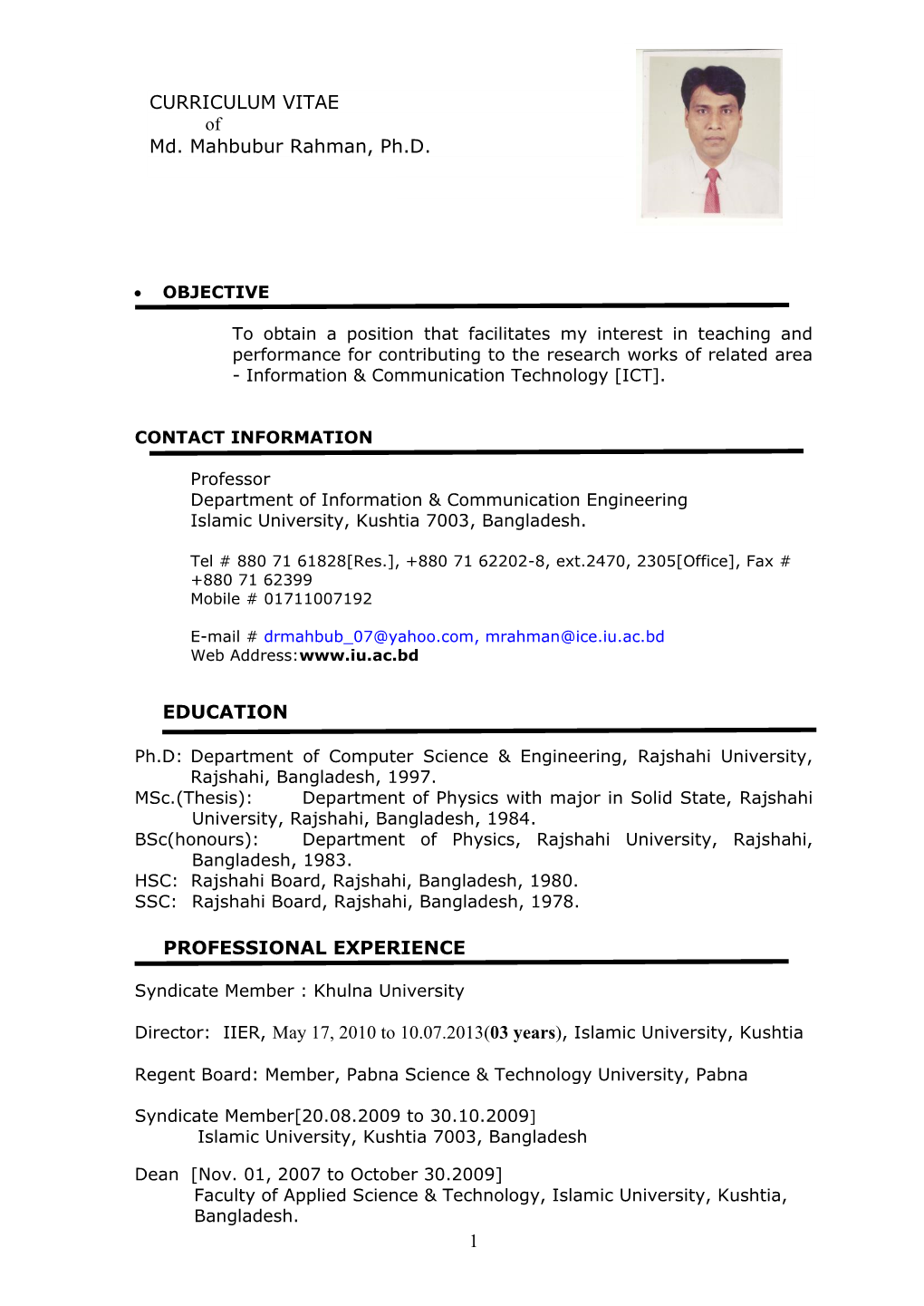 1 CURRICULUM VITAE of Md. Mahbubur Rahman, Ph.D. EDUCATION PROFESSIONAL EXPERIENCE