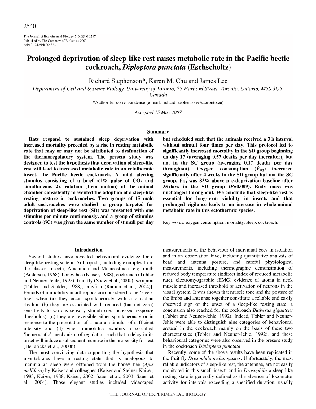 Prolonged Deprivation of Sleep-Like Rest Raises Metabolic Rate in the Pacific Beetle Cockroach, Diploptera Punctata (Eschscholtz) Richard Stephenson*, Karen M