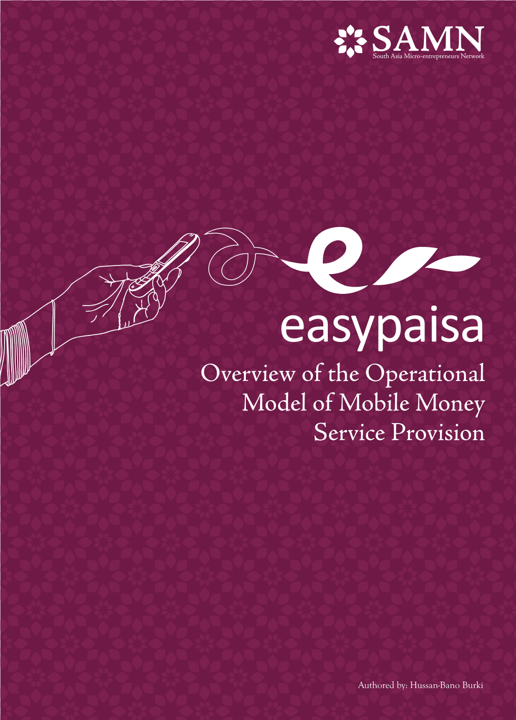 Easypaisa Overview of the Operational Model of Mobile Money Service Provision