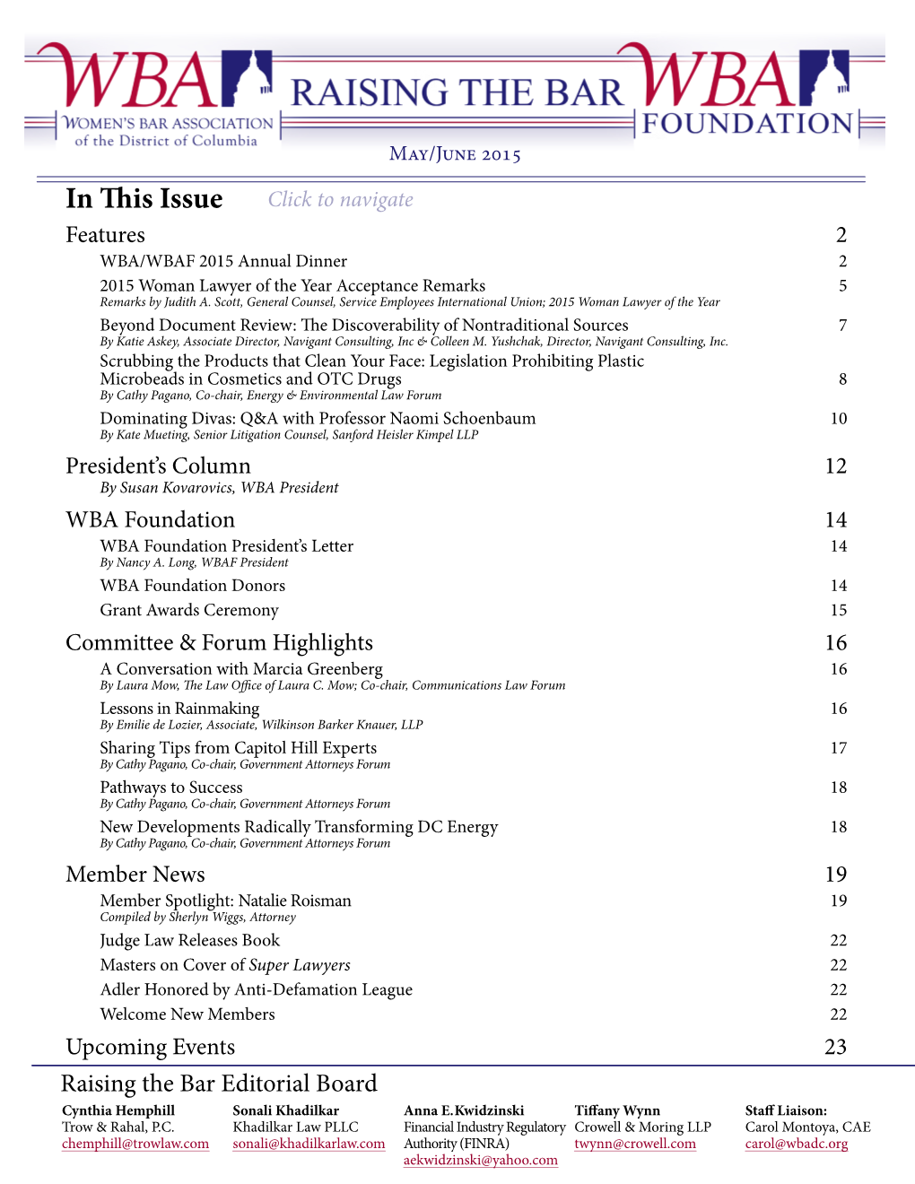 In This Issue Features 2 WBA/WBAF 2015 Annual Dinner 2 2015 Woman Lawyer of the Year Acceptance Remarks 5 Remarks by Judith A