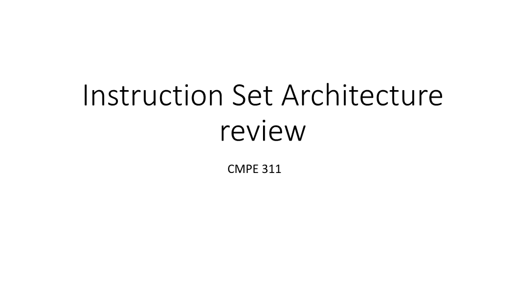 Instruction Set Architecture Review
