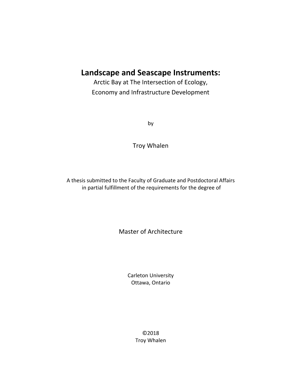 Landscape and Seascape Instruments: Arctic Bay at the Intersection of Ecology, Economy and Infrastructure Development