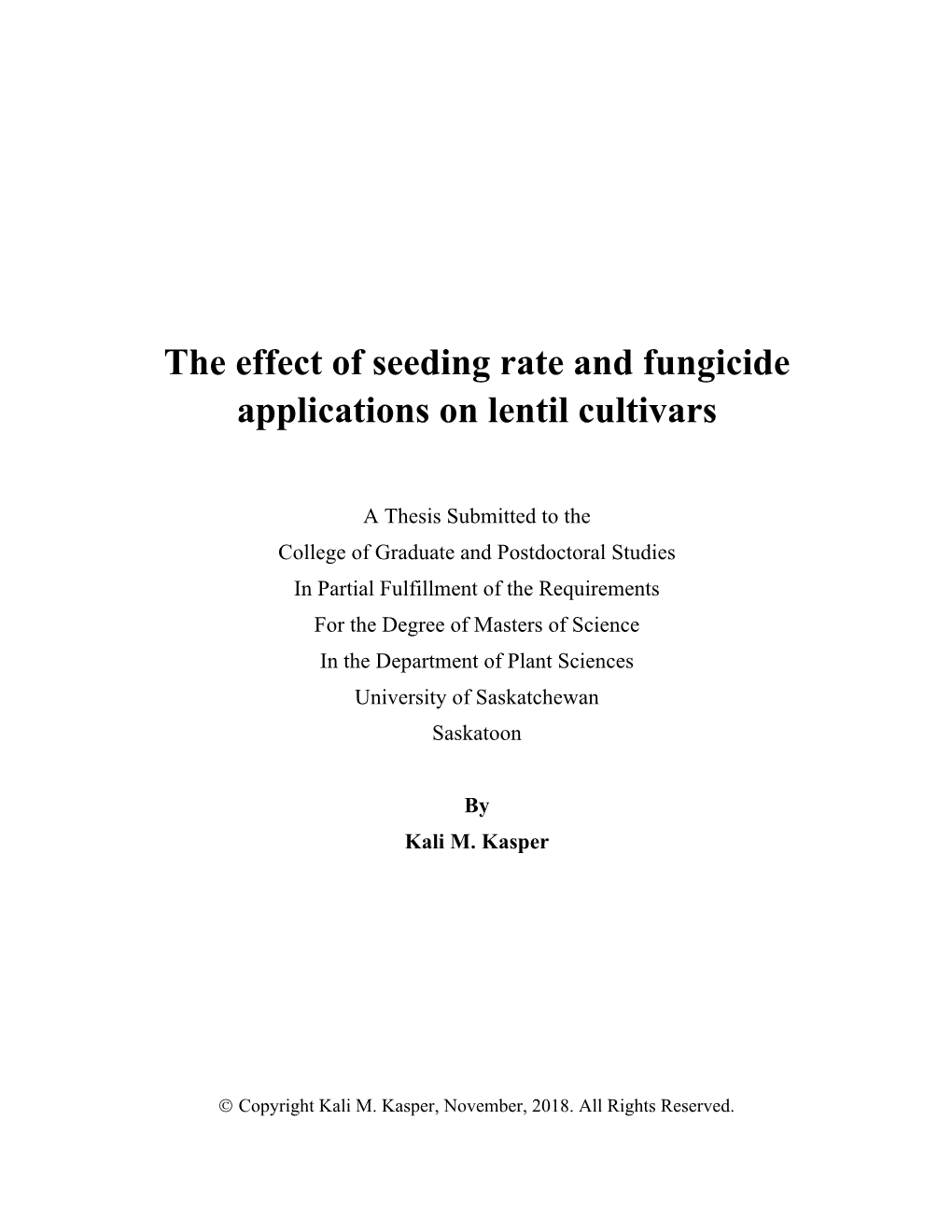 The Effect of Seeding Rate and Fungicide Applications on Lentil Cultivars