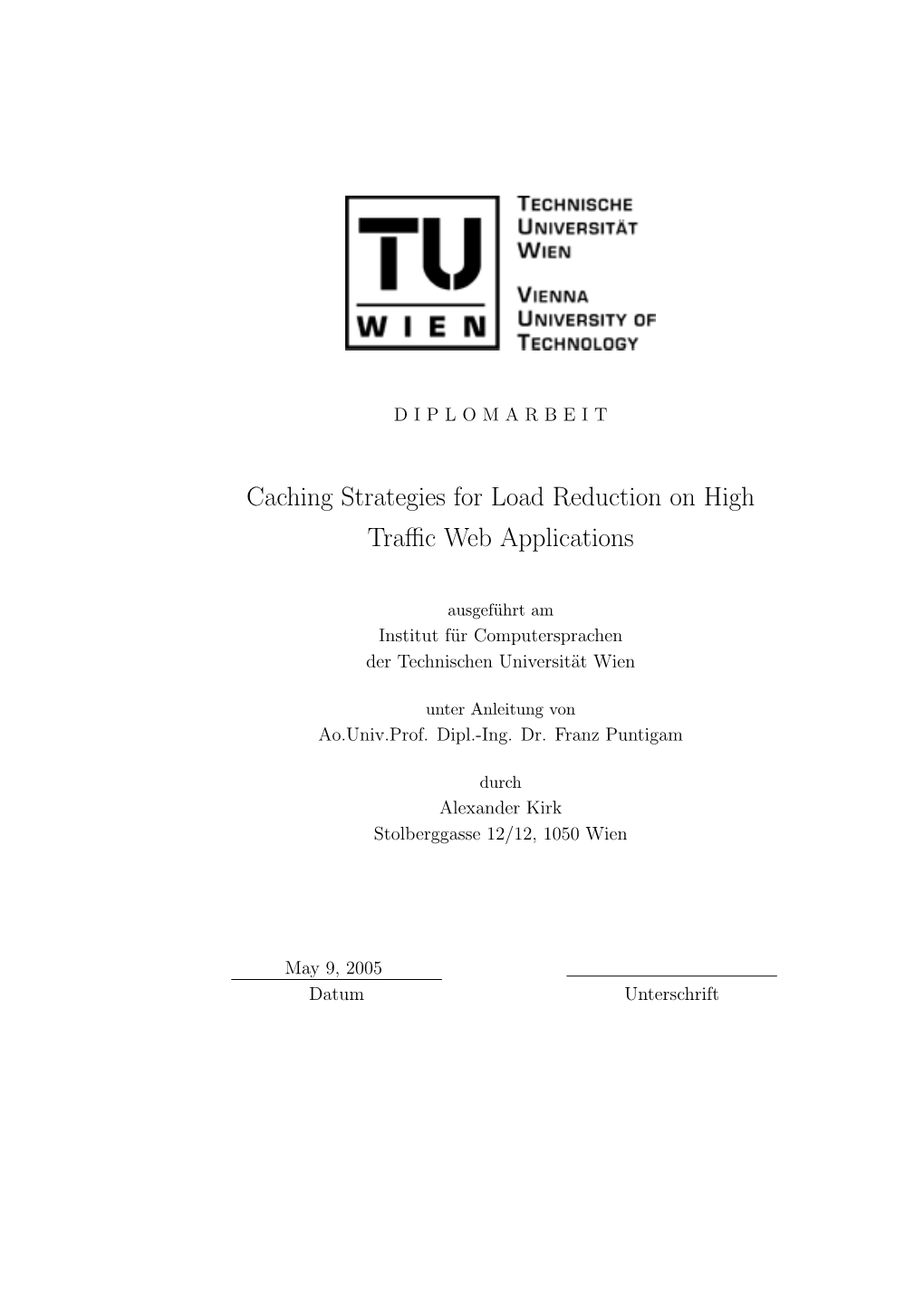 Caching Strategies for Load Reduction on High Traﬃc Web Applications