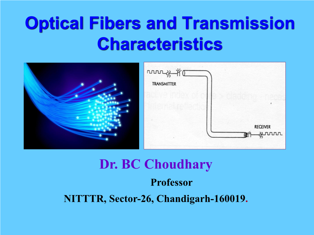 Optical Fibers and Transmission Characteristics