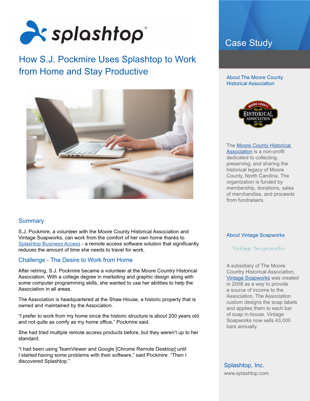 Case Study How S.J. Pockmire Uses Splashtop to Work from Home and Stay Productive About the Moore County Historical Association