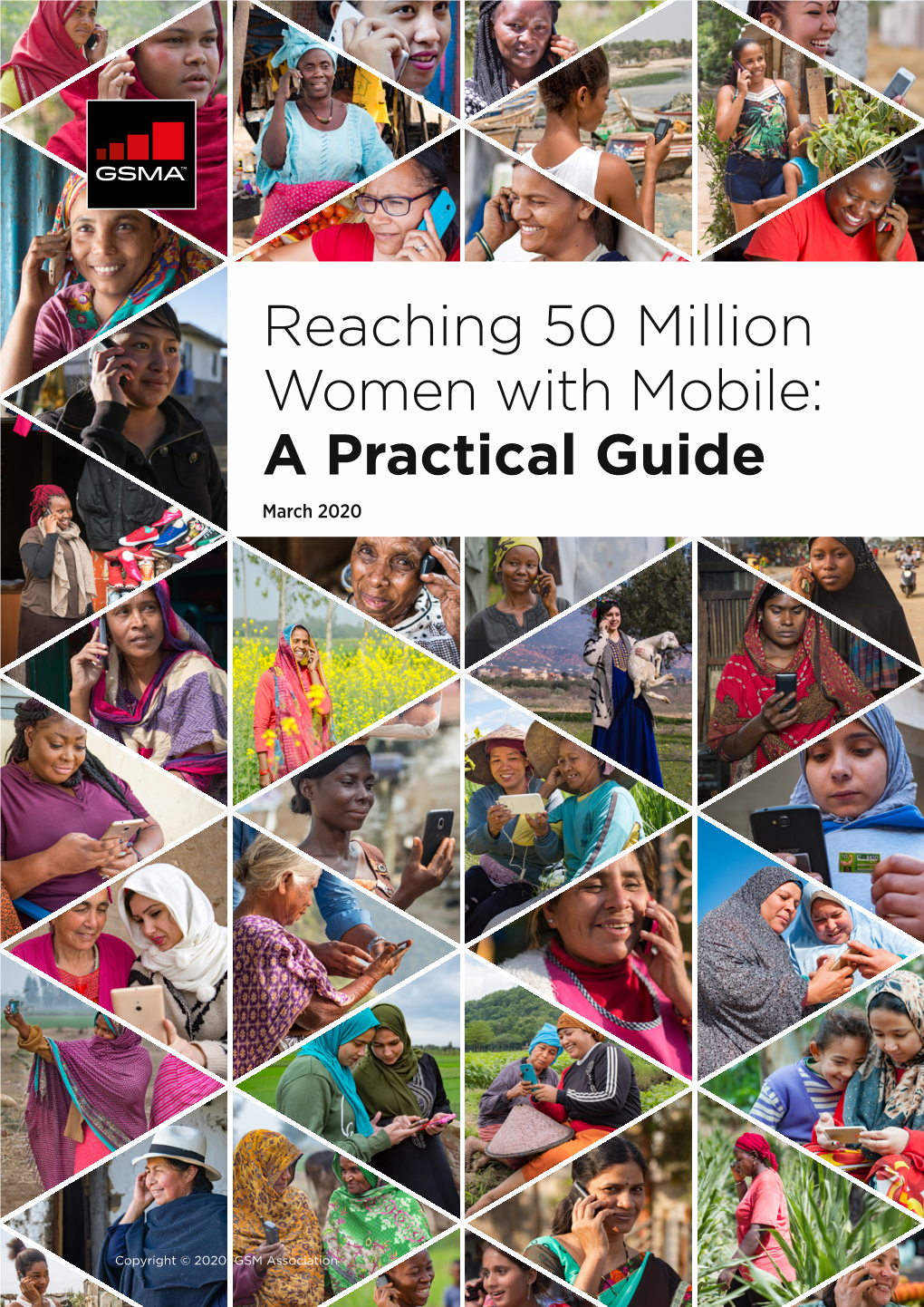 Reaching 50 Million Women with Mobile: a Practical Guide March 2020