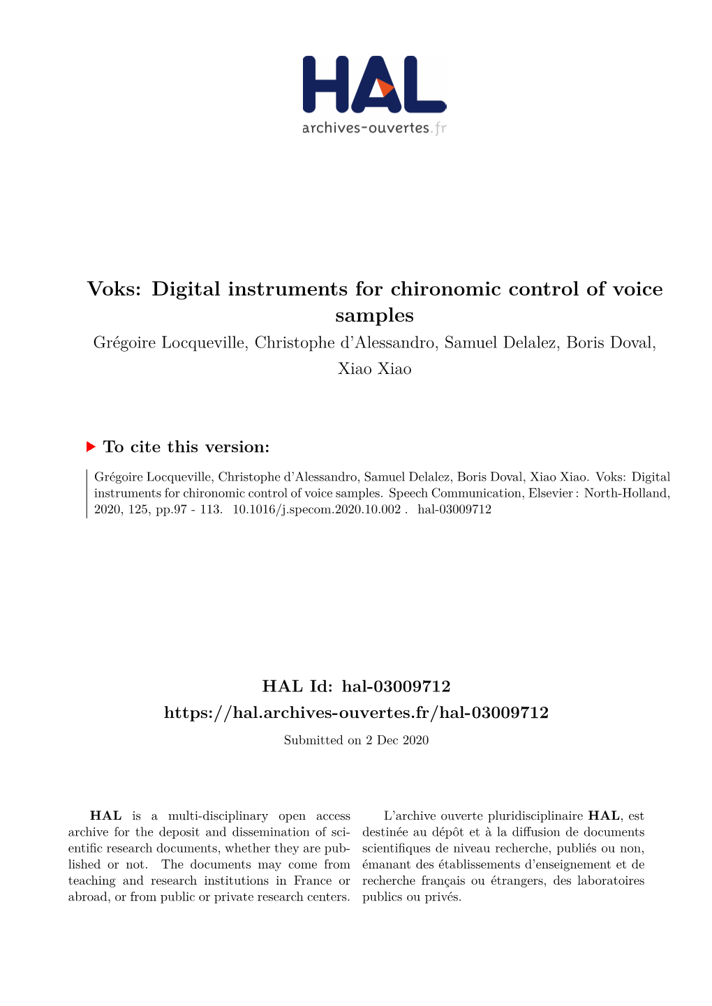 Voks: Digital Instruments for Chironomic Control of Voice Samples Grégoire Locqueville, Christophe D’Alessandro, Samuel Delalez, Boris Doval, Xiao Xiao