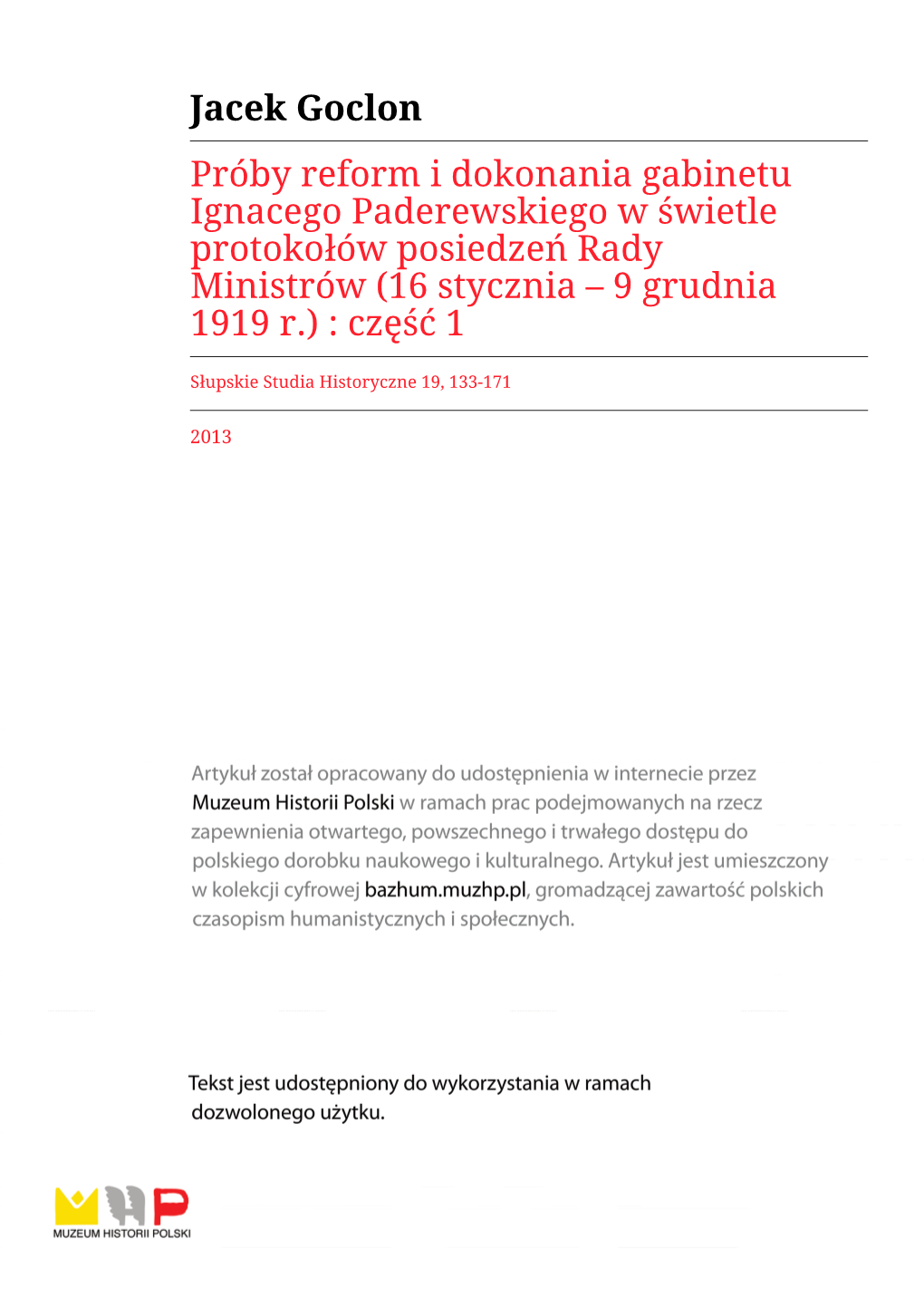 Jacek Goclon Próby Reform I Dokonania Gabinetu Ignacego Paderewskiego W Świetle Protokołów Posiedzeń Rady Ministrów (16 Stycznia – 9 Grudnia 1919 R.) : Część 1