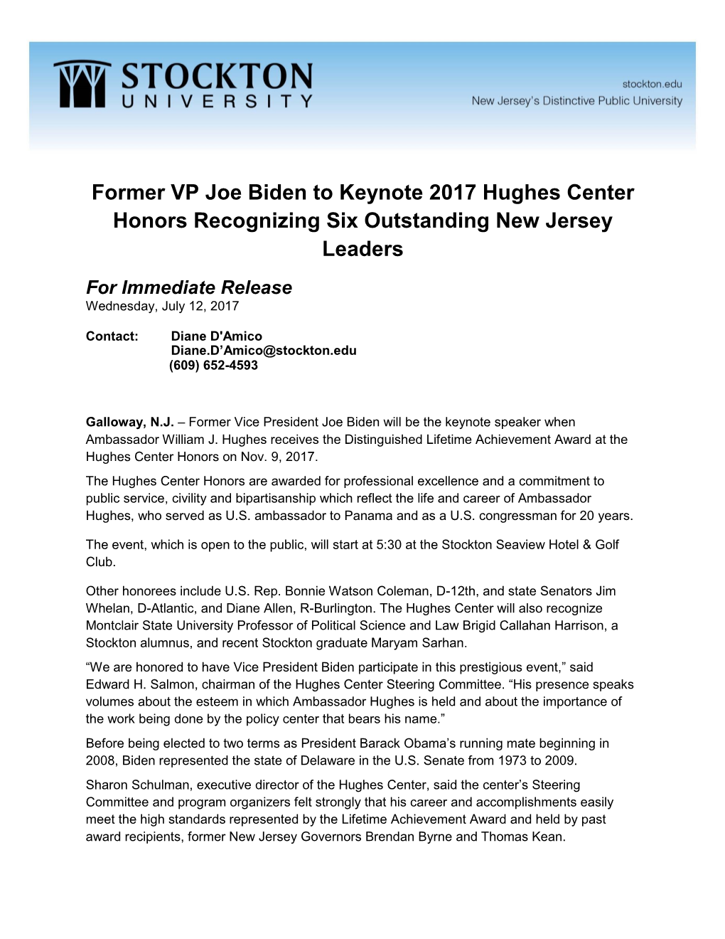 Former VP Joe Biden to Keynote 2017 Hughes Center Honors Recognizing Six Outstanding New Jersey Leaders for Immediate Release Wednesday, July 12, 2017