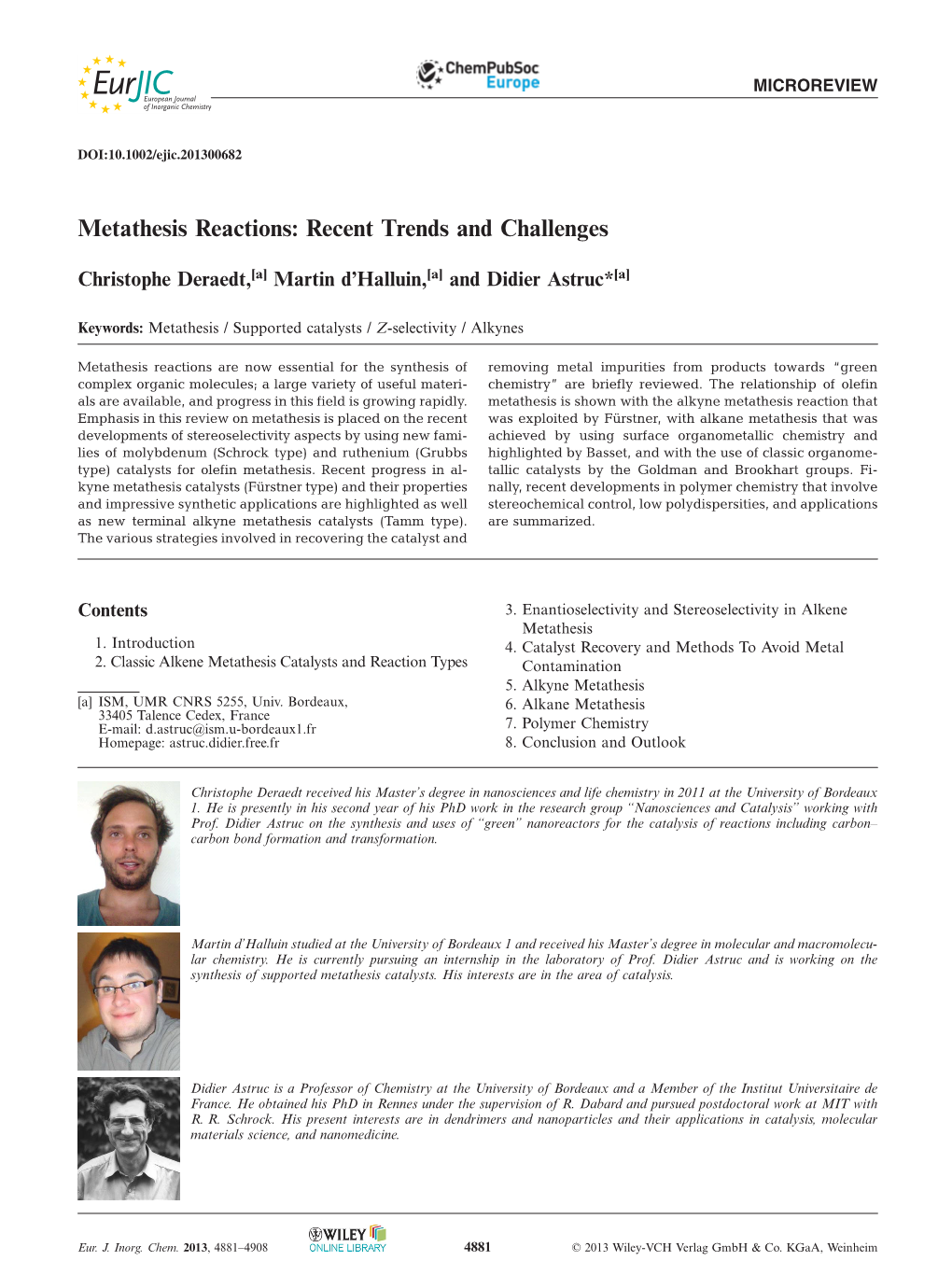 Metathesis Reactions: Recent Trends and Challenges