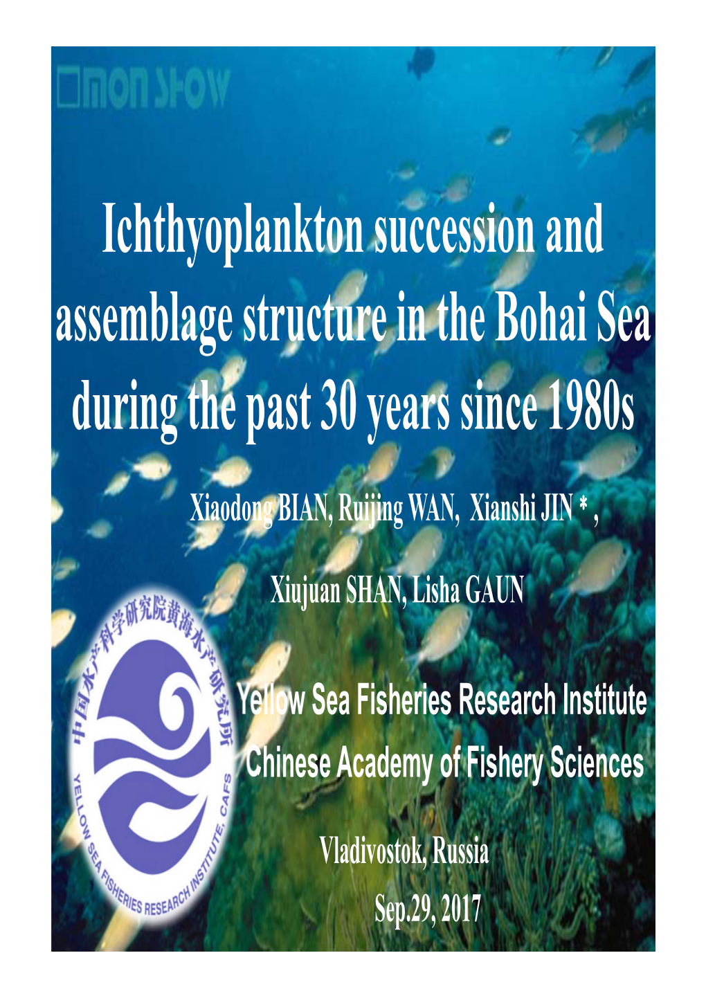 Ichthyoplankton Succession and Assemblage Structure in the Bohai Sea During the Past 30 Years Since 1980S