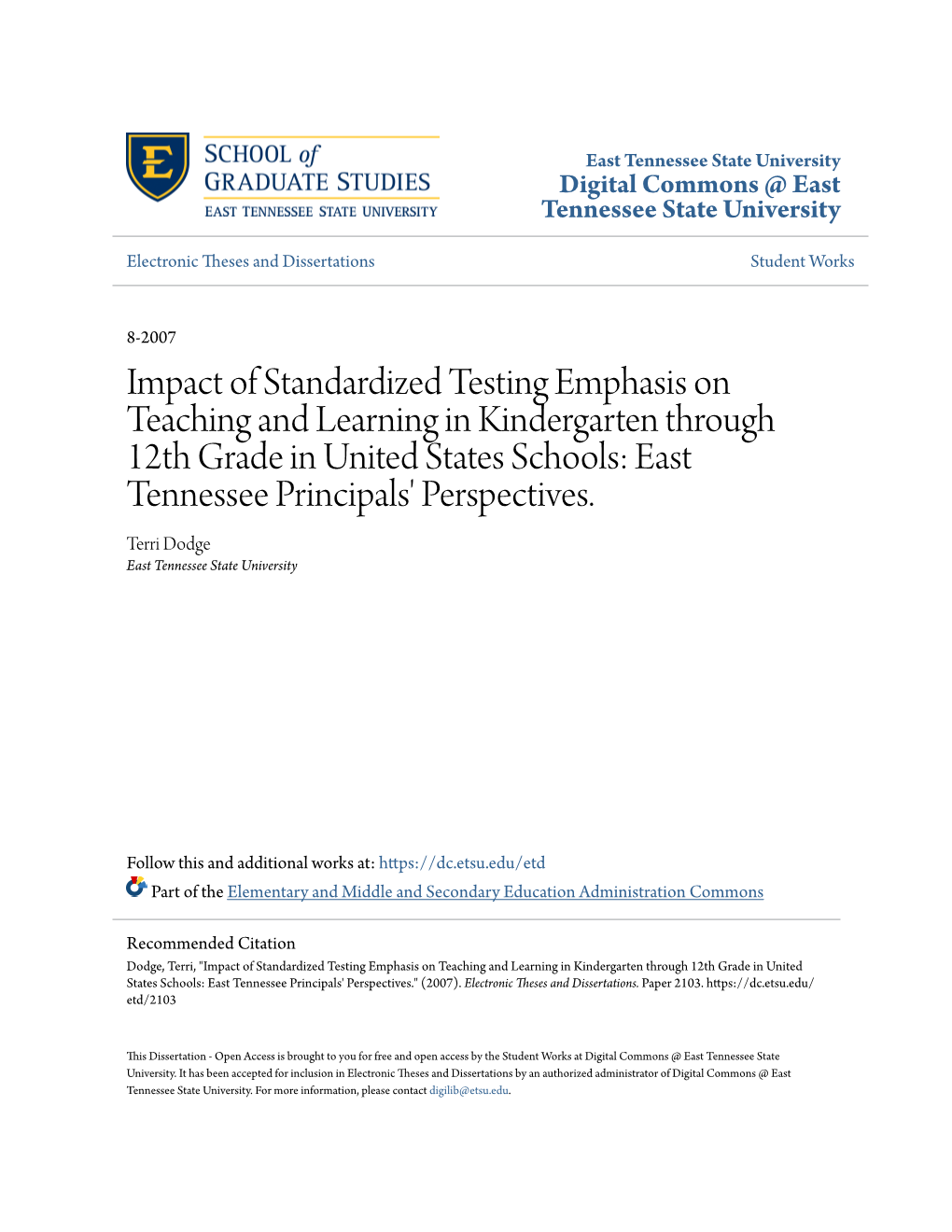 Impact of Standardized Testing Emphasis on Teaching and Learning in Kindergarten Through 12Th Grade in United States Schools: East Tennessee Principals' Perspectives