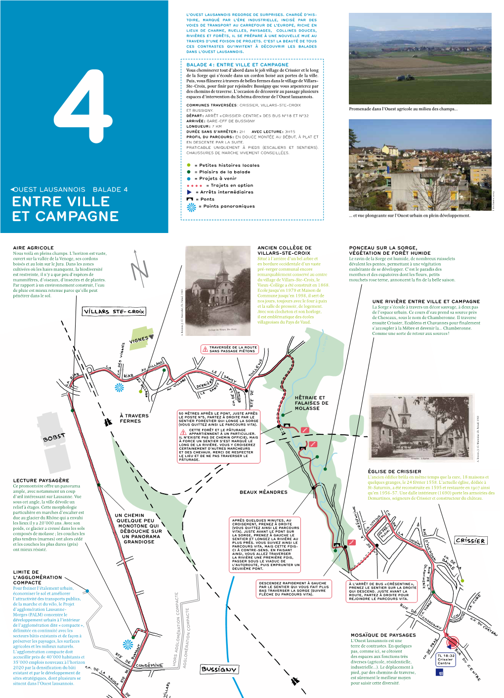 ENTRE VILLE ET CAMPAGNE Vous Cheminerez Tout D’Abord Dans Le Joli Village De Crissier Et Le Long De La Sorge Qui S’Écoule Dans Un Cordon Boisé Aux Portes De La Ville