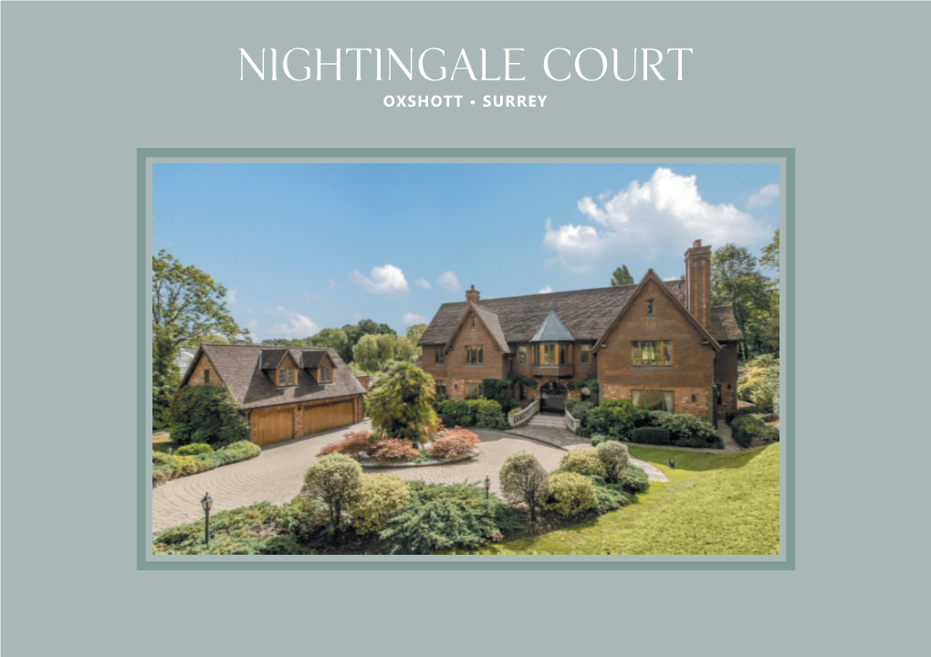 Nightingale Court Oxshott • Surrey Nightingale Court Oxshott • Surrey