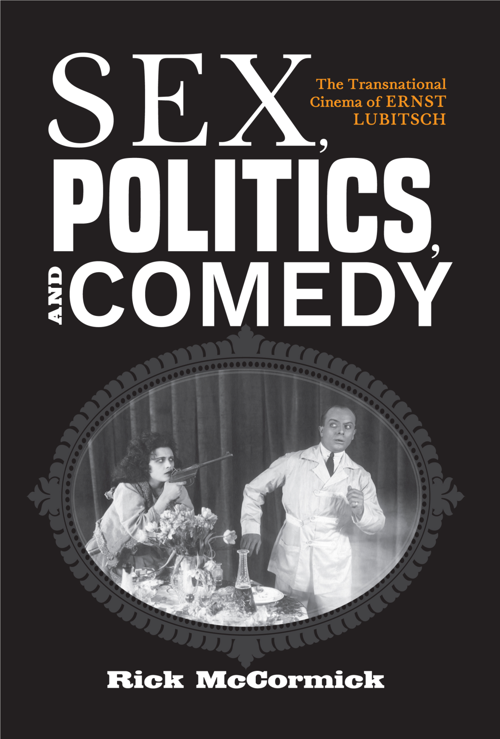 Sex, Politics, and Comedy