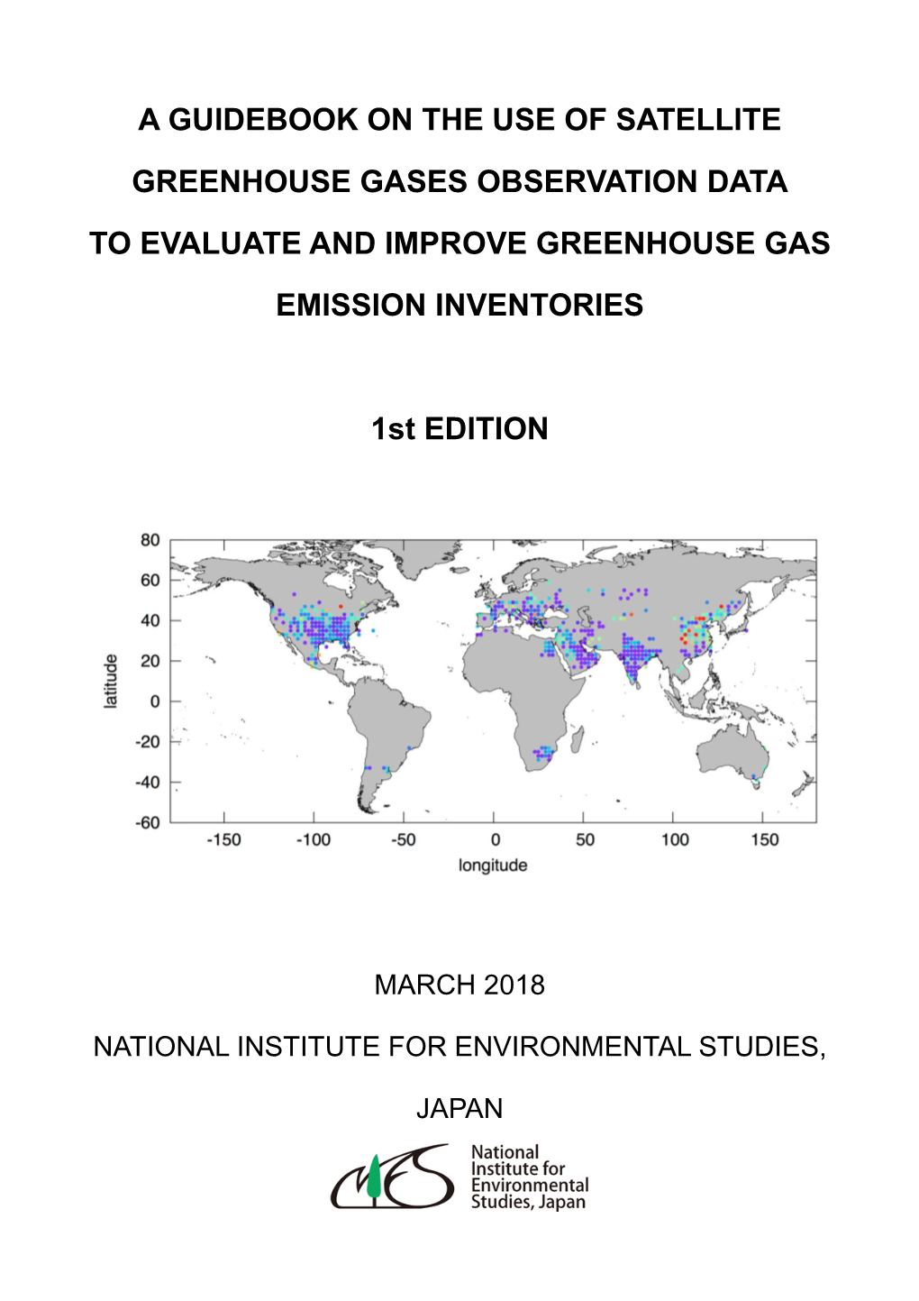 A Guidebook on the Use of Satellite Greenhouse Gases Observation Data to Evaluate and Improve Greenhouse Gas Emission Inventorie