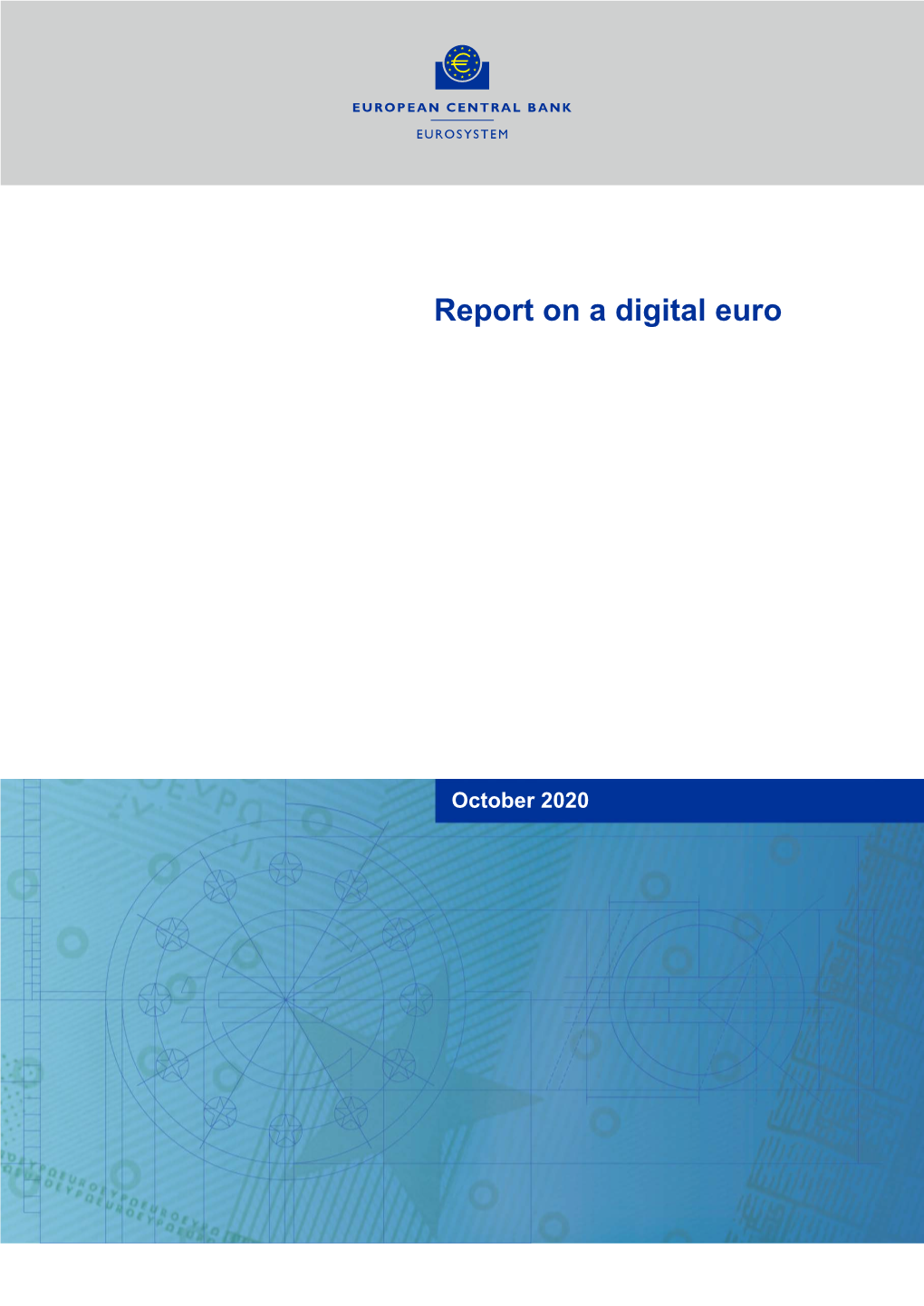 Eurosystem Report on a Digital Euro