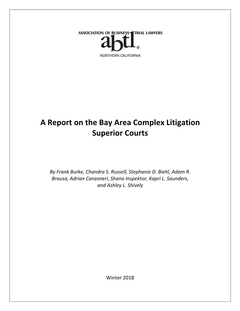 A Report on the Bay Area Complex Litigation Superior Courts