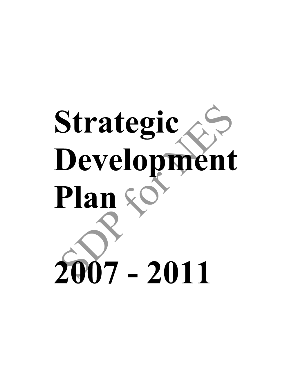 Strategic Development Plan 2007- 2011 to Prevent, Manage and Control the Spread and Impact of HIV/AIDS and Stis Has Been Developed Providing the Road Map for Fiji