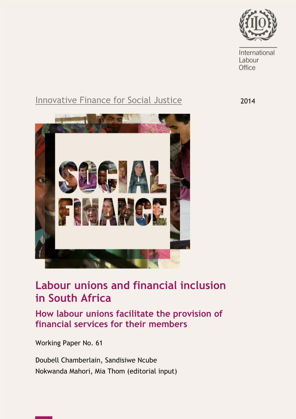 Labour Unions and Financial Inclusion in South Africa How Labour Unions Facilitate the Provision of Financial Services for Their Members