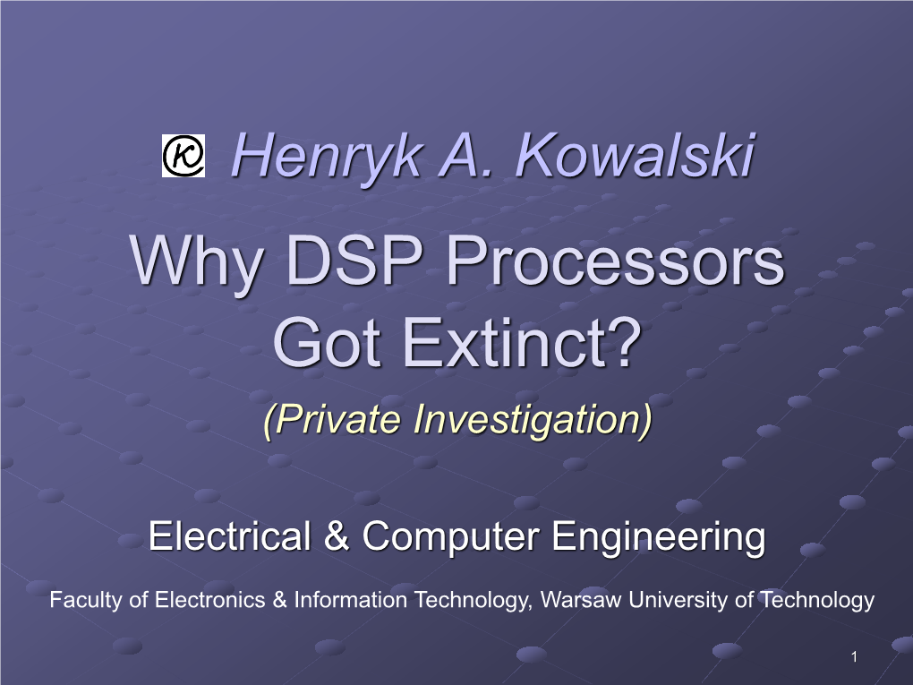 DSP Processors Got Extinct? (Private Investigation)