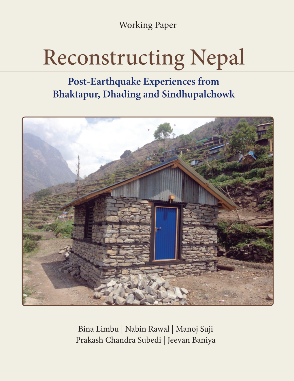 Reconstructing Nepal Post-Earthquake Experiences from Bhaktapur, Dhading and Sindhupalchowk