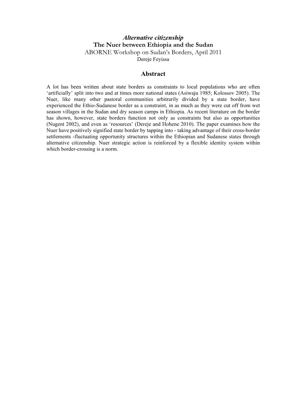 Alternative Citizenship the Nuer Between Ethiopia and the Sudan ABORNE Workshop on Sudan’S Borders, April 2011 Dereje Feyissa
