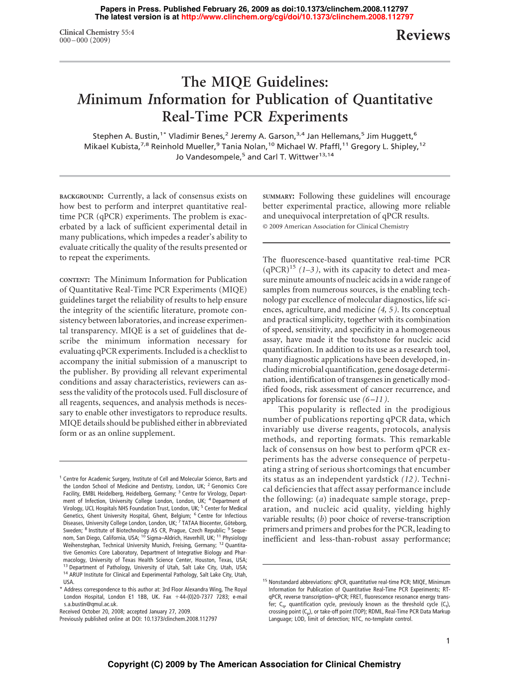 Minimum Information for Publication of Quantitative Real-Time PCR Experiments Stephen A
