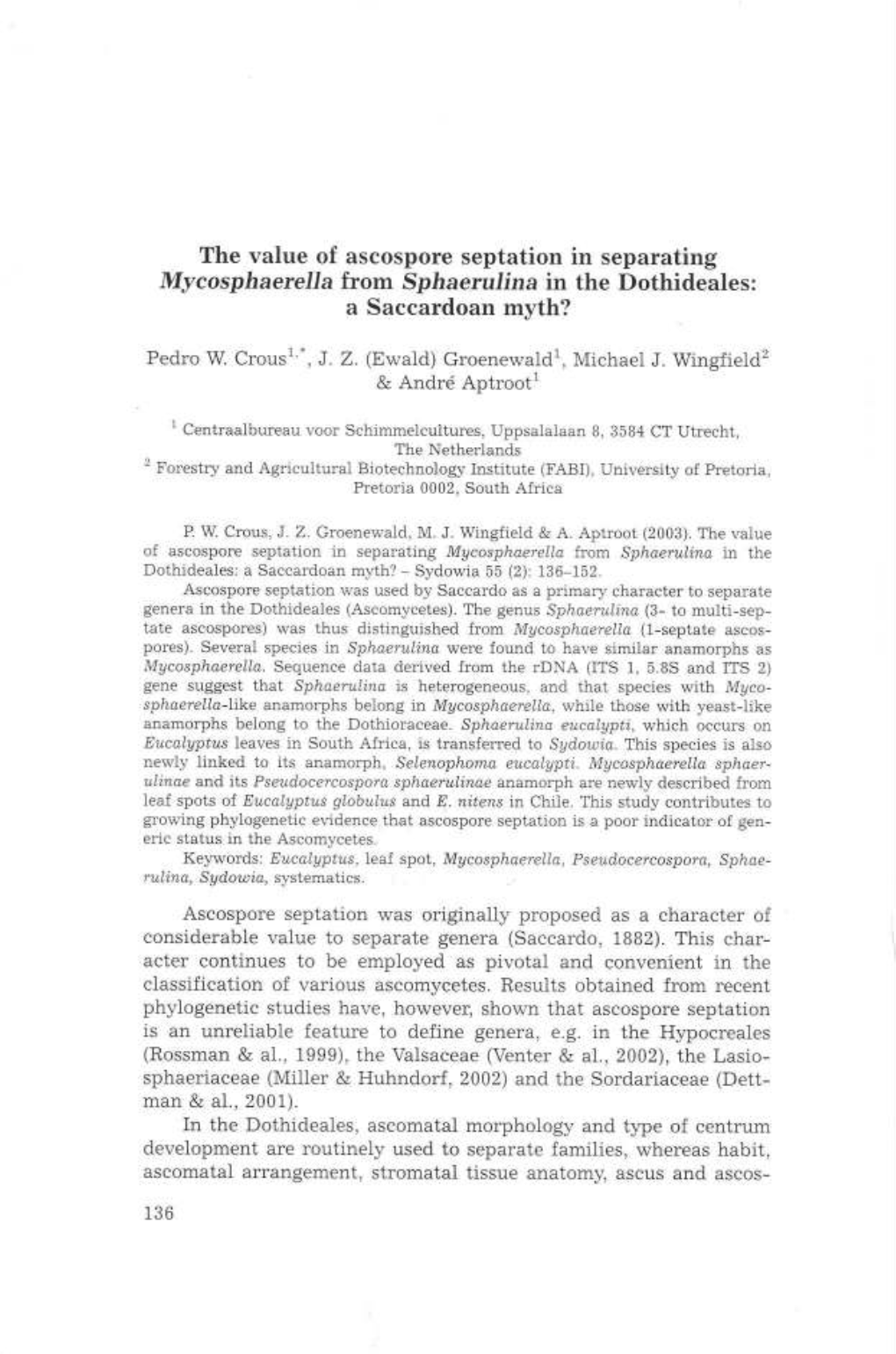 The Value of Ascospore Septation in Separating Mycosphaerella from Sphaerulina in the Dothideales: a Saccardoan Myth?