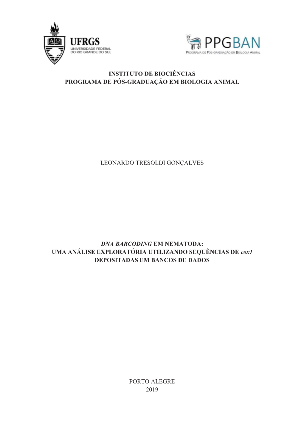 Instituto De Biociências Programa De Pós-Graduação Em Biologia Animal Leonardo Tresoldi Gonçalves Dna Barcoding Em Nematoda