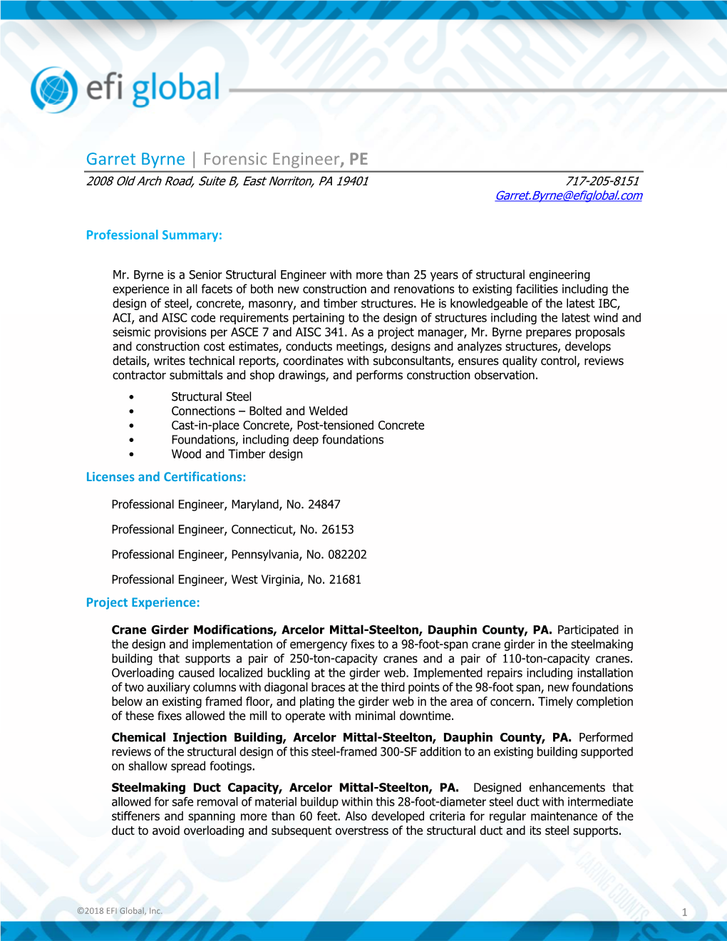 Garret Byrne | Forensic Engineer, PE 2008 Old Arch Road, Suite B, East Norriton, PA 19401 717-205-8151 Garret.Byrne@Efiglobal.Com