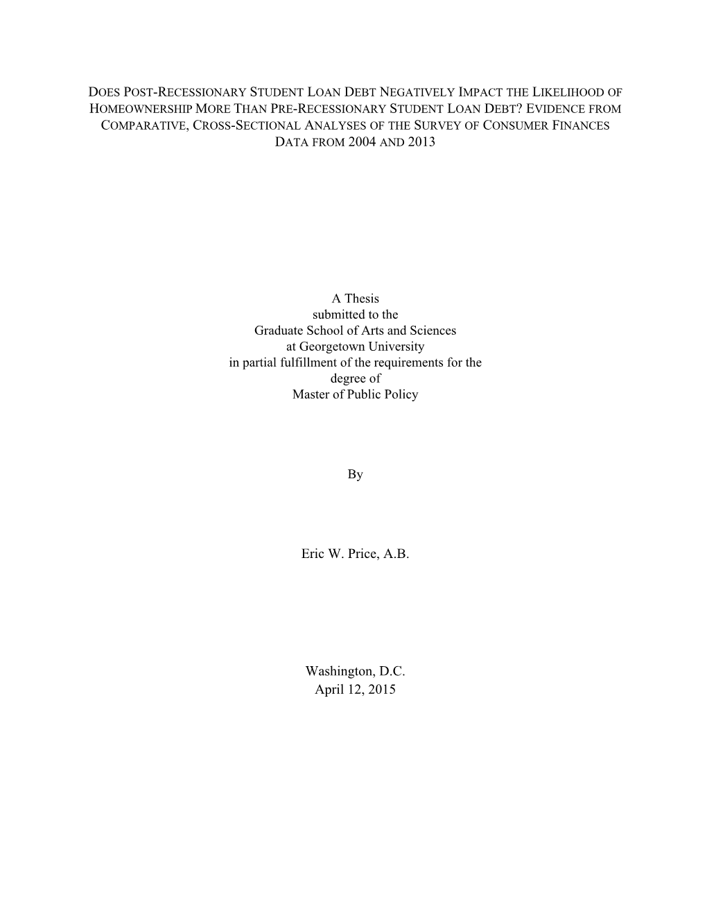 2004 and 2013 Eric W. Price, A.B. Washington, D.C. April 12, 2015