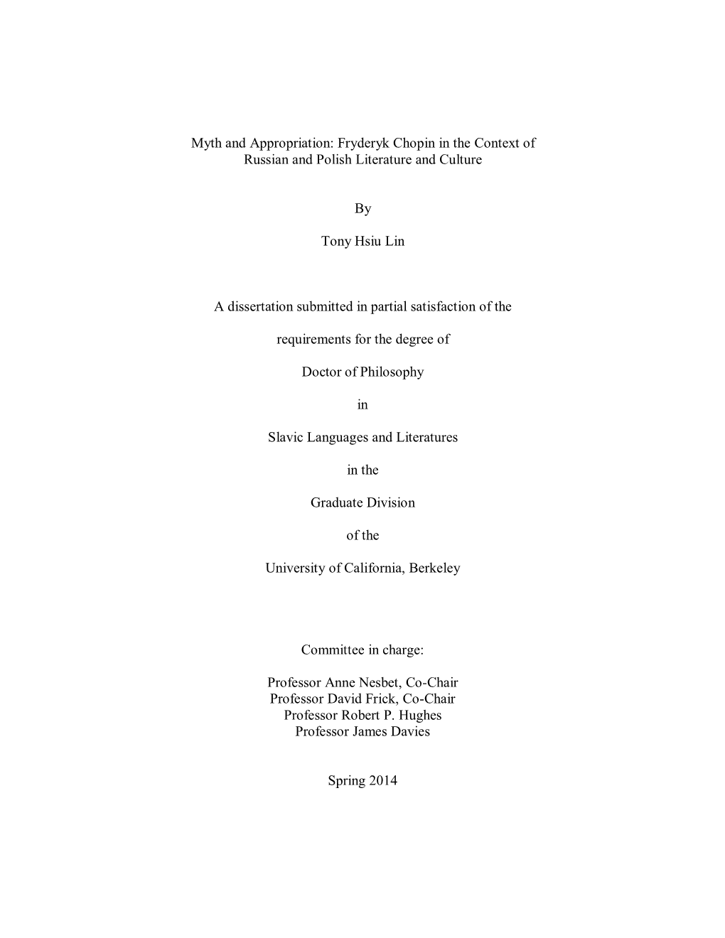 Myth and Appropriation: Fryderyk Chopin in the Context of Russian and Polish Literature and Culture by Tony Hsiu Lin a Disserta