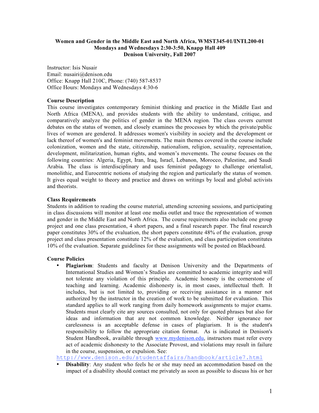 Women and Gender in the Middle East and North Africa, WMST345-01/INTL200-01 Mondays and Wednesdays 2:30-3:50, Knapp Hall 409 Denison University, Fall 2007