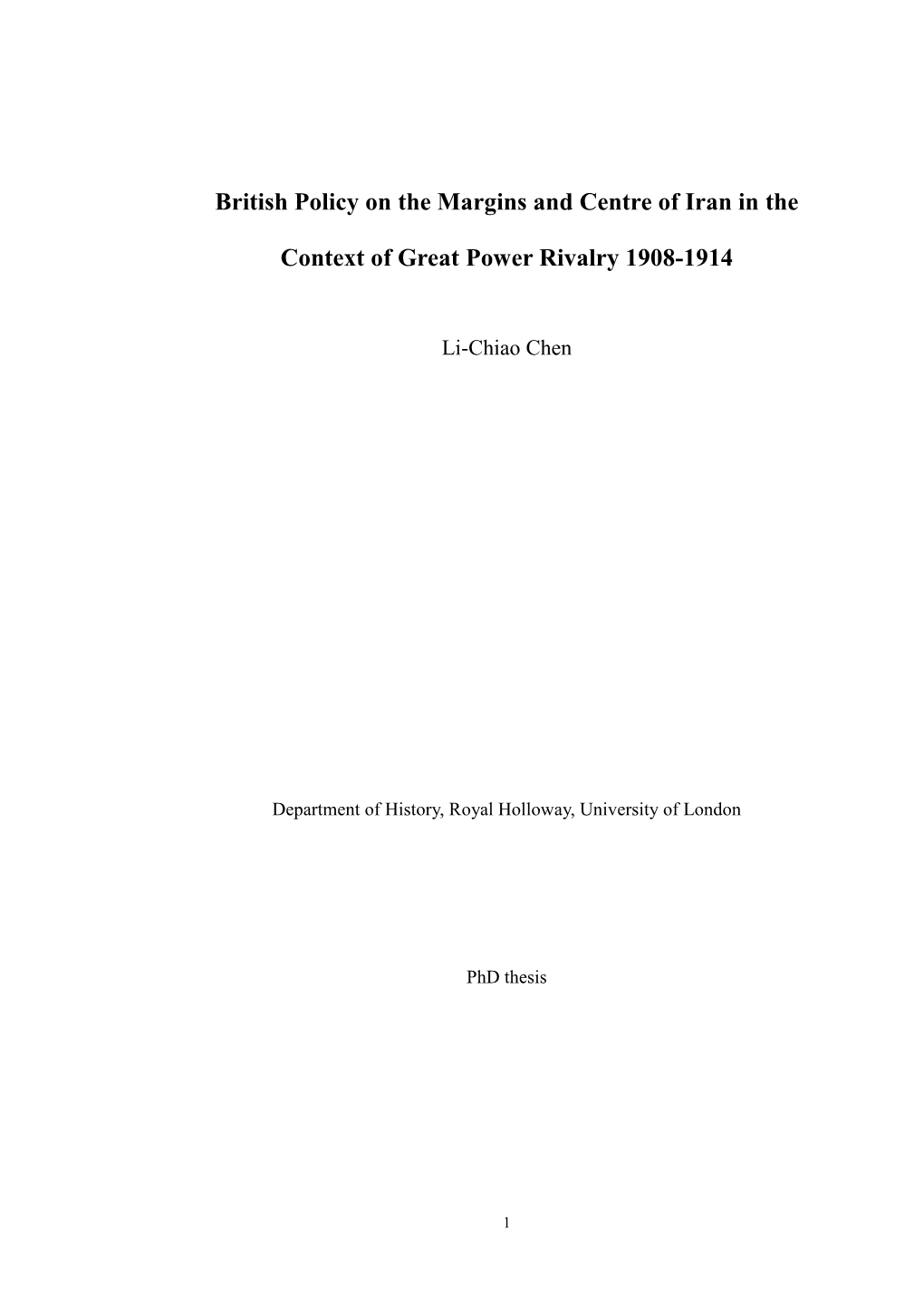 British Policy on the Margins and Centre of Iran in the Context Of
