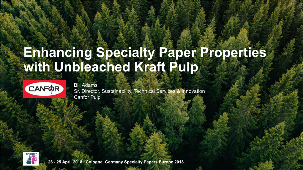 Enhancing Specialty Paper Properties with Unbleached Kraft Pulp